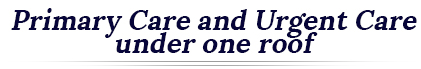 Primary Care and Urgent Care under one roof